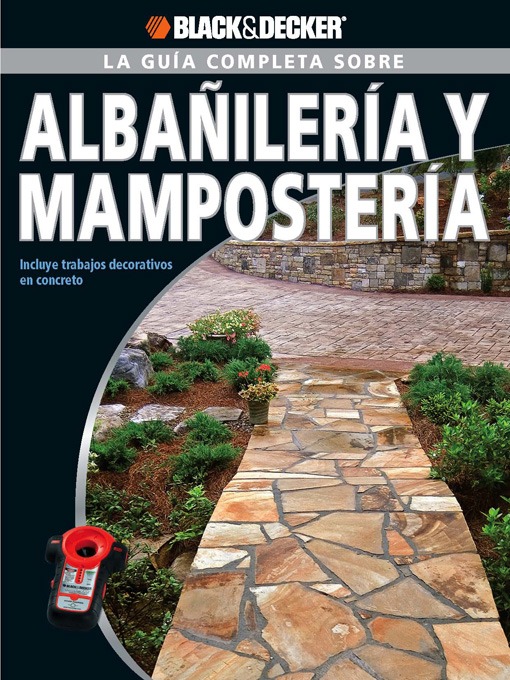 Title details for La Guia Completa sobre Albanileria y Mamposteria by Editors of CPi - Available